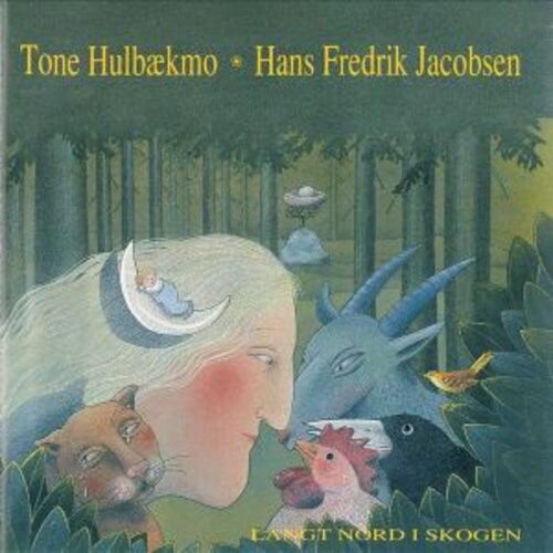 FXCD 78 「森林物語」/ 湯妮胡拜莫 <br>LANGT NORD I SKOGEN / TONE HULBAEKMO-HANS FREDRIK JACOBSEN示意圖